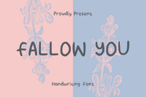 Fallow You: A Handwritten Typeface for Authentic Social Campaigns