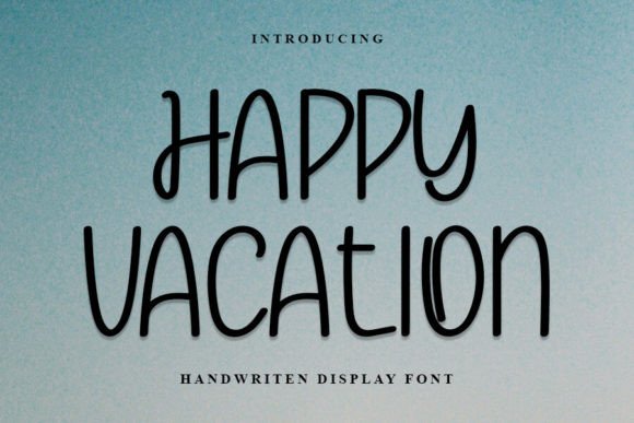 Happy Vacation Font Review: A Charming Handwritten Typeface for Branding