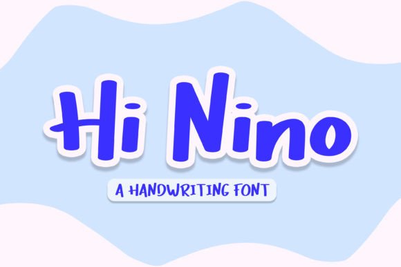 Hi Nino: A Handwritten Typeface for Cheerful Brand Identities