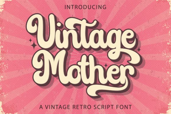 Vintage Mother: The Perfect Handwritten Display Typeface for Makers